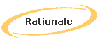 Rationale